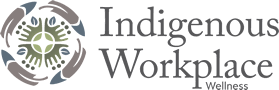 Indigenous Workplace Wellness